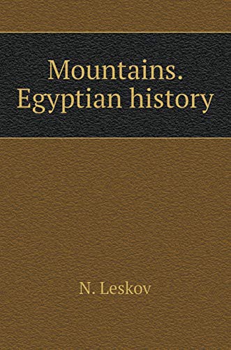 Mountain. Egyptian story