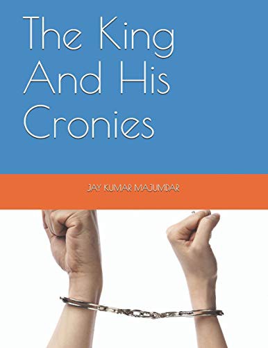 The King And His Cronies