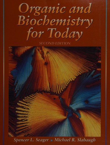 Organic And Biochemistry For Today