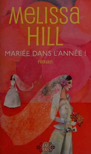 Mariée dans l'année!