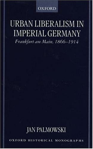 Urban liberalism in imperial Germany