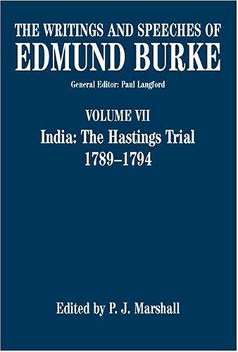 The Writings and Speeches of Edmund Burke: Volume VII: India