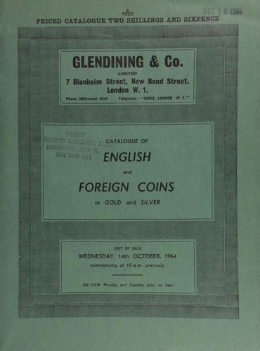 Catalogue of English and foreign coins, in gold and silver, [including] a Cromwell broad of 1656; a Charles I, Oxford triple unite, 1642; a Charles II five-guineas piece, 1677, pointed truncation; a George IV, proof two-pound, 1826, inscribed edge; a William IV, specimen set of 1831 coins; [as well as] coins of France and Canada; [etc.] ...