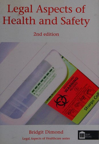 Legal aspects of health and safety / Bridgit Dimond