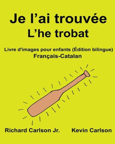 Je l’ai trouvée L’he trobat