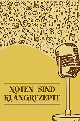 Noten sind Klangrezepte