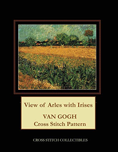 View of Arles with Irises