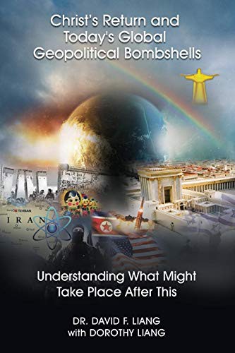 Christ's Return and Today's Global Geopolitical Bombshells -