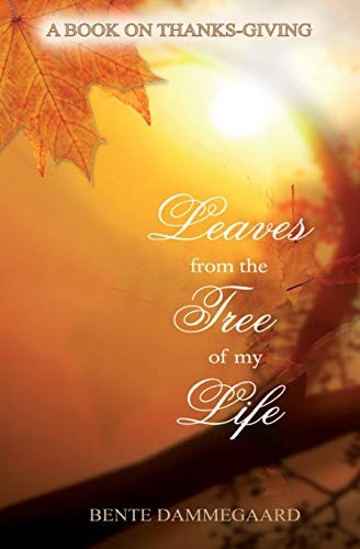 Leaves From the Tree of my Life