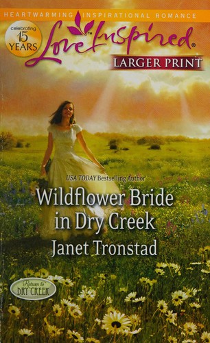 Wildflower Bride in Dry Creek