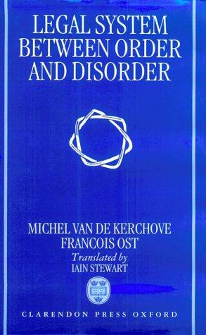 The legal system between order and disorder