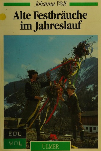 Alte Festbräuche im Jahreslauf