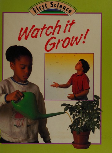 Watch it grow!
