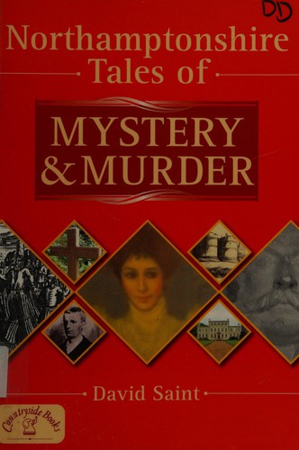 Northamptonshire tales of mystery & murder