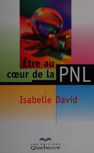 Être au coeur de la PNL