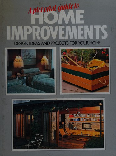 A pictorial guide to home improvements