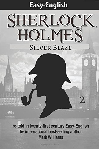 Sherlock Holmes re-told in twenty-first century Easy-English