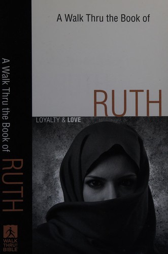 A walk thru the book of Ruth