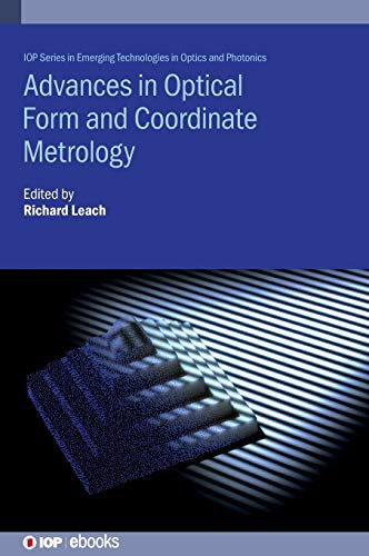 Advances in Optical Form and Coordinate Metrology