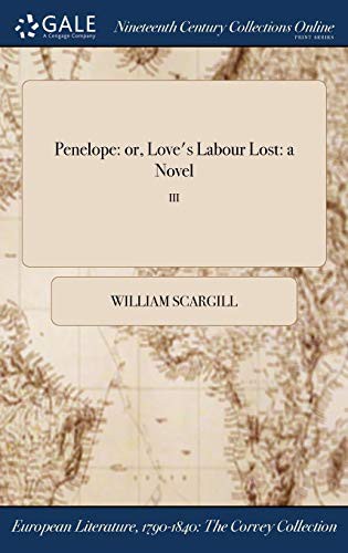 Penelope : or, Love's Labour Lost