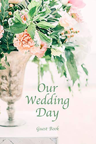 Our Wedding Day Guest Book
