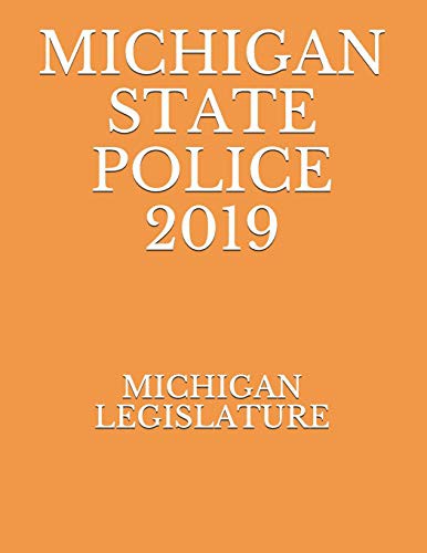 MICHIGAN STATE POLICE 2019