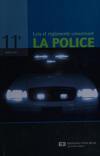 Lois et règlements concernant la police