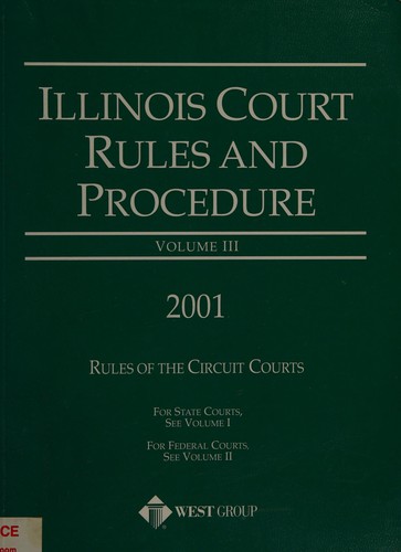Illinois court rules and procedure, 2001