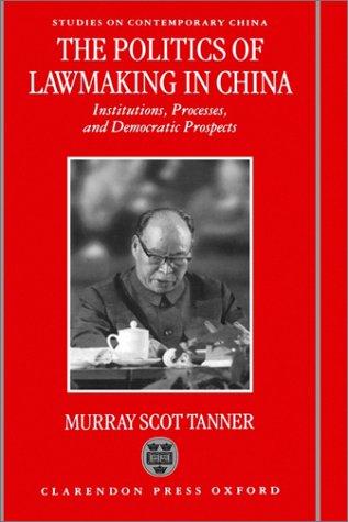 The politics of lawmaking in post-Mao China