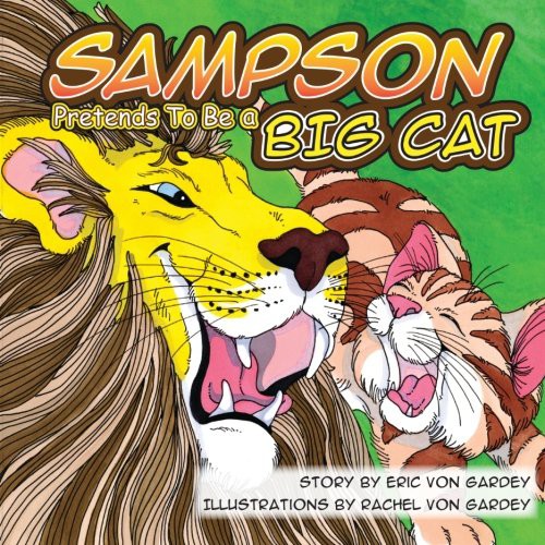 Sampson Pretends To Be A Big Cat