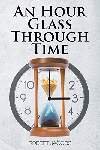 An Hour Glass Through Time