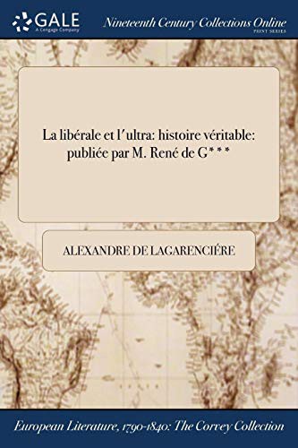 La libérale et l'ultra : histoire véritable