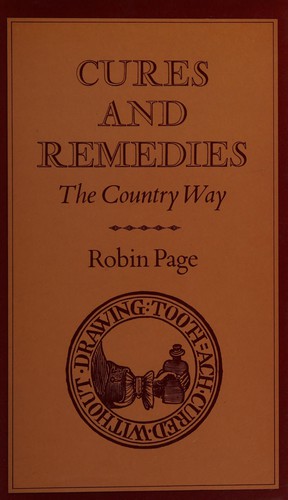 The country way of cures and remedies