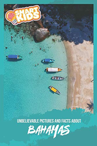 Unbelievable Pictures and Facts About Bahamas