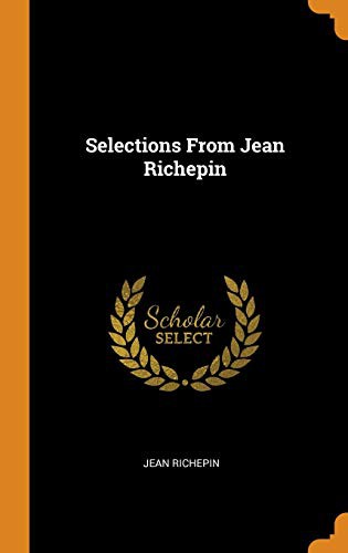 Selections from Jean Richepin