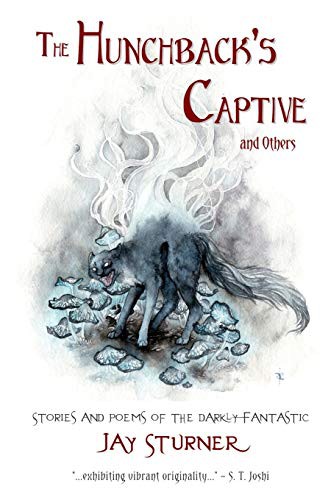 The Hunchback's Captive and Others
