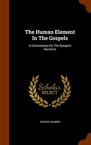 The Human Element In The Gospels