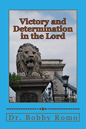 Victory and Determination in the Lord