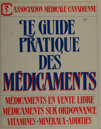 Le Guide pratique des médicaments