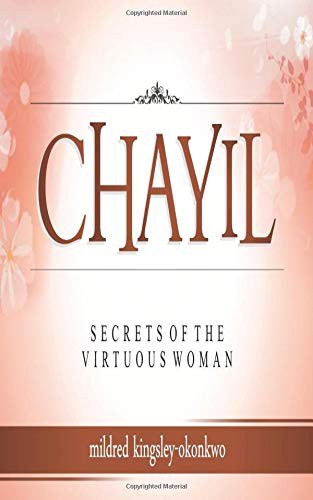 Chayil Secrets of a Virtuous Woman