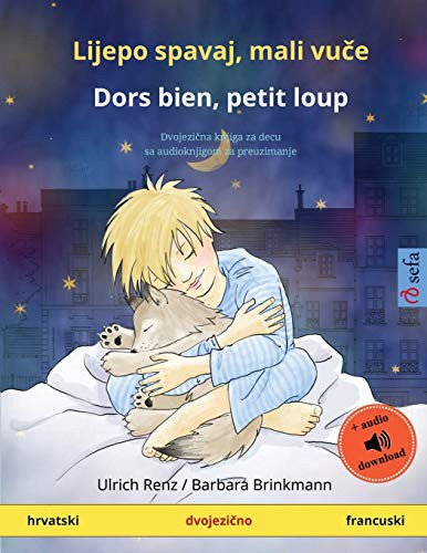 Lijepo spavaj, mali vuče - Dors bien, petit loup