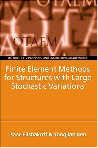 FINITE ELEMENT METHODS FOR STRUCTURES WITH LARGE STOCHASTIC VARIATIONS