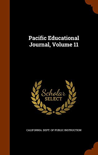 Pacific Educational Journal, Volume 11