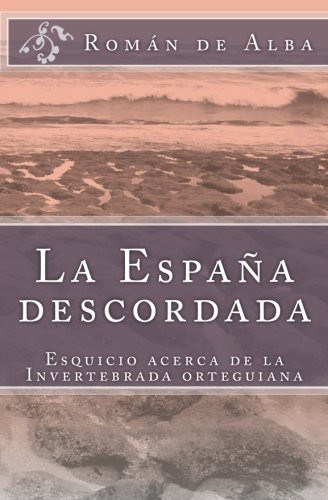 La España descordada