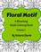 Floral Motif Volume 1