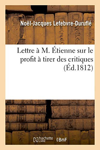 Lettre à M. Étienne, auteur des Deux gendres, en lui envoyant sa septième épître à Racine