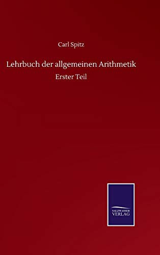 Lehrbuch der allgemeinen Arithmetik