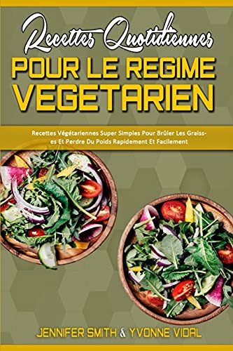 Recettes Quotidiennes Pour Le Régime Végétarien