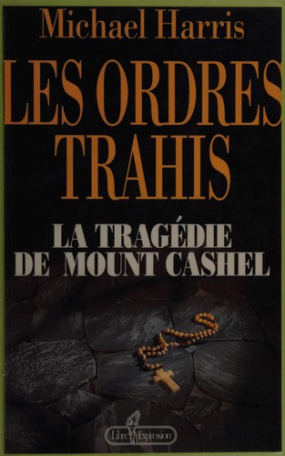 Les ordres trahis