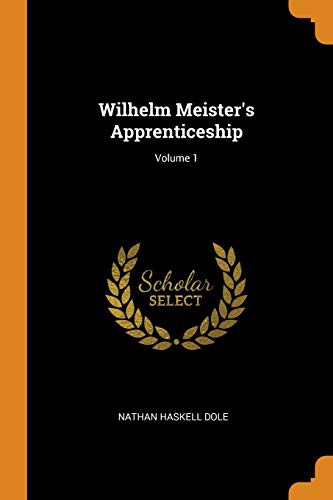 Wilhelm Meister's Apprenticeship; Volume 1
